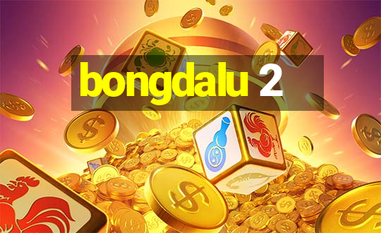 bongdalu 2