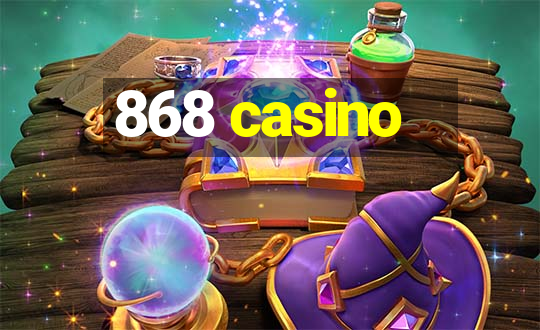 868 casino