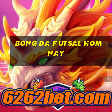 bong da futsal hom nay