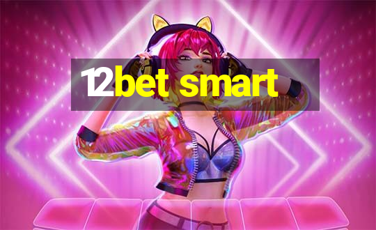 12bet smart