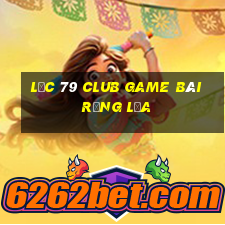 Lộc 79 Club Game Bài Rồng Lửa