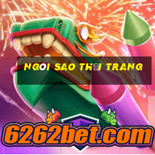 ngôi sao thời trang