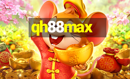 qh88max