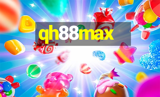 qh88max