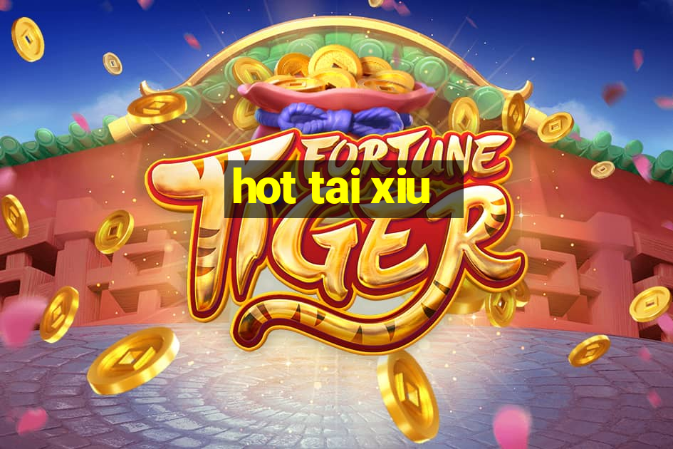 hot tai xiu