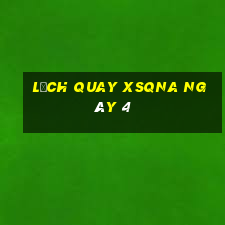 Lịch quay XSQNA ngày 4