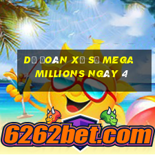 Dự Đoán Xổ Số mega millions ngày 4