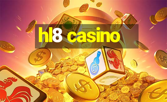 hl8 casino