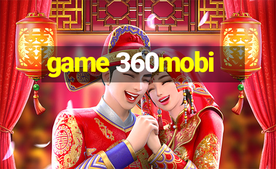 game 360mobi