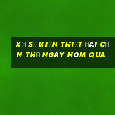 xổ số kiến thiết đài cần thơ ngày hôm qua