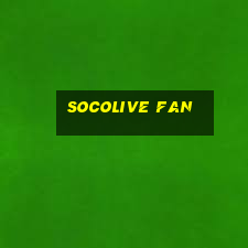 socolive fan