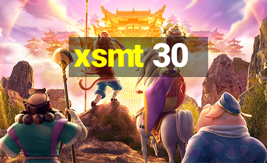 xsmt 30