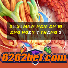 xổ số miền nam an giang ngày 7 tháng 3