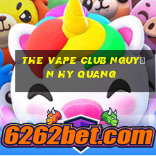 the vape club nguyễn hy quang