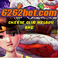 cheese club melbourne