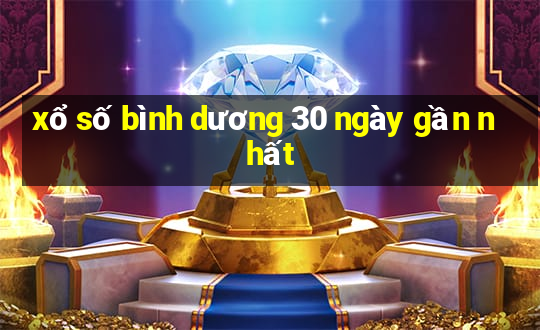 xổ số bình dương 30 ngày gần nhất