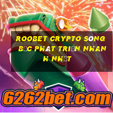 roobet crypto sòng bạc phát triển nhanh nhất