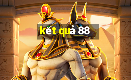 kết quả 88