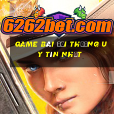 game bài đổi thưởng uy tín nhất