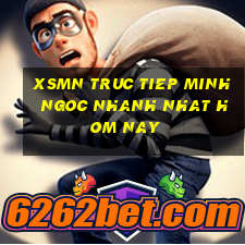 xsmn truc tiep minh ngoc nhanh nhat hom nay