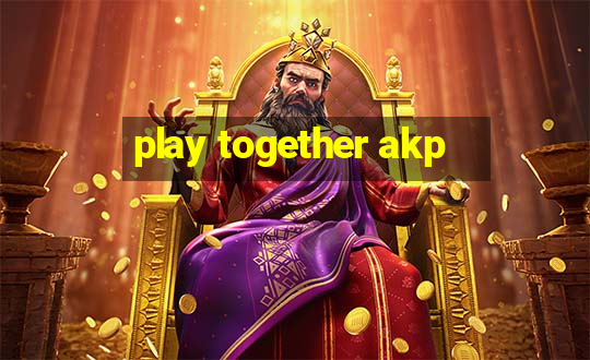 play together akp