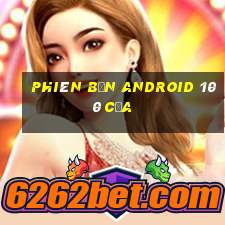 Phiên bản Android 100 cửa