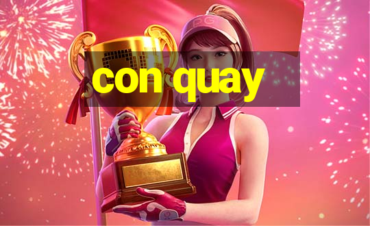 con quay