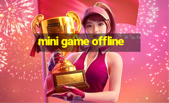 mini game offline