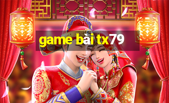 game bài tx79