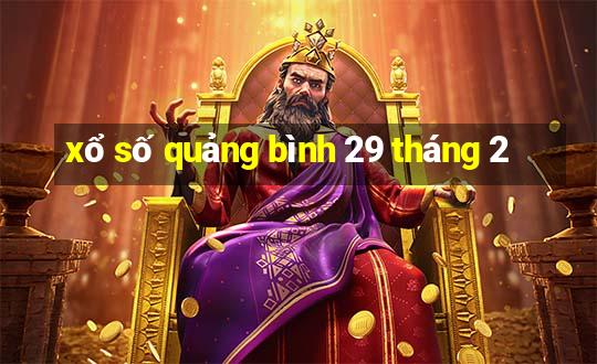 xổ số quảng bình 29 tháng 2