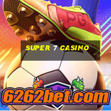 super 7 casino