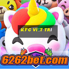 kfc việt trì