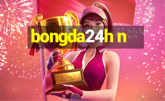 bongda24h n