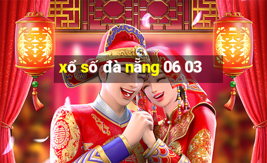 xổ số đà nẵng 06 03