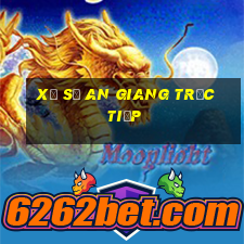 xổ số an giang trực tiếp