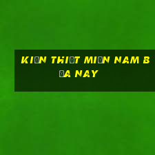 kiến thiết miền nam bữa nay