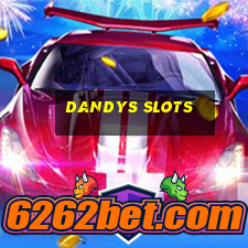 dandys slots