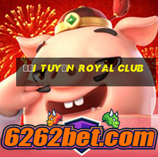 đội tuyển royal club