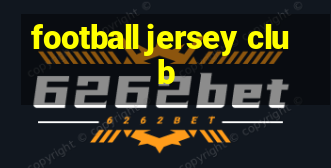 football jersey club