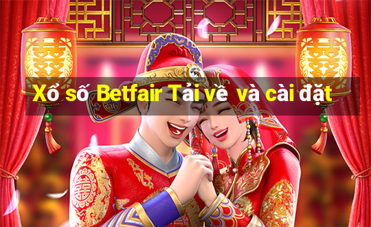 Xổ số Betfair Tải về và cài đặt