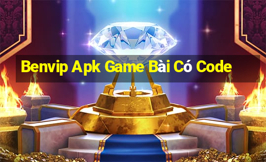 Benvip Apk Game Bài Có Code