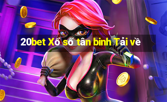 20bet Xổ số tân binh Tải về