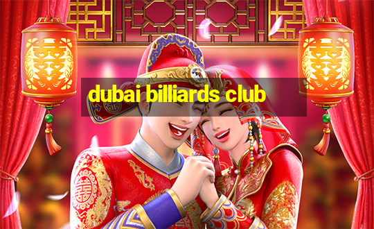 dubai billiards club