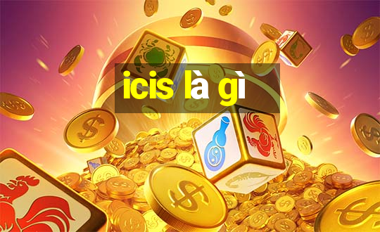 icis là gì