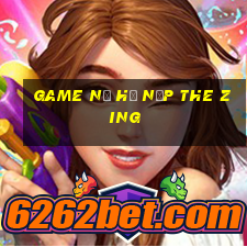 game nổ hũ nạp the zing