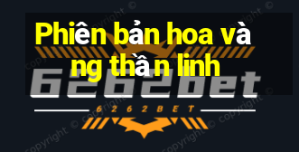 Phiên bản hoa vàng thần linh