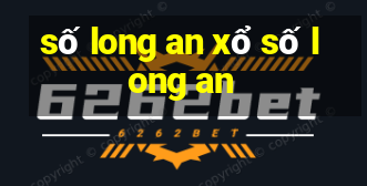 số long an xổ số long an