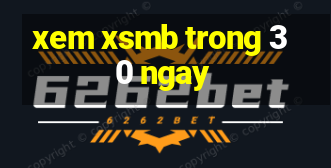 xem xsmb trong 30 ngay