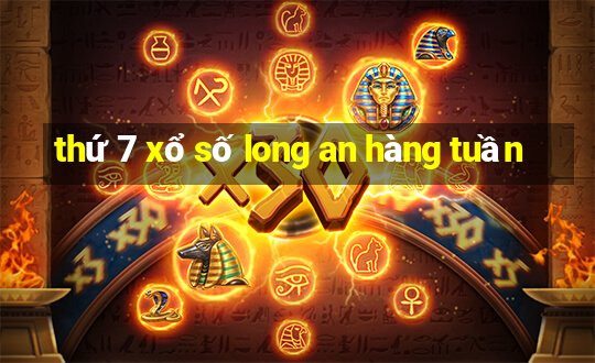 thứ 7 xổ số long an hàng tuần