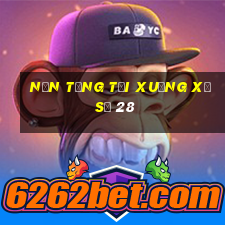 Nền tảng tải xuống xổ số 28